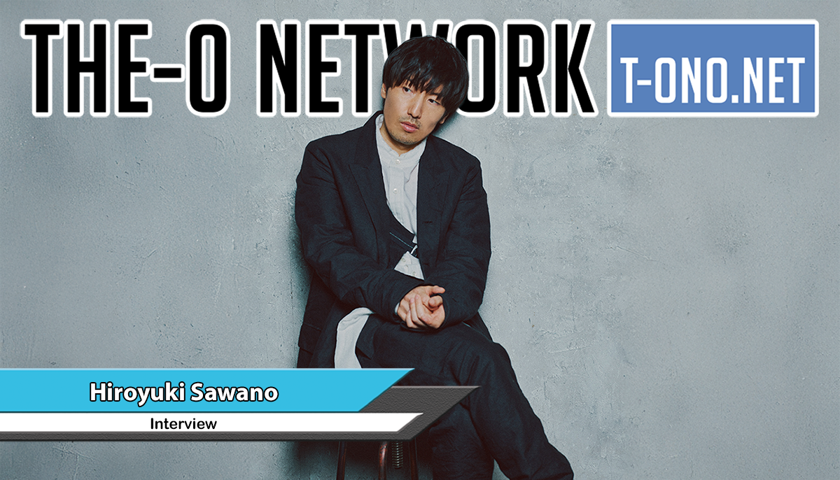 Hiroyuki Sawano Interview