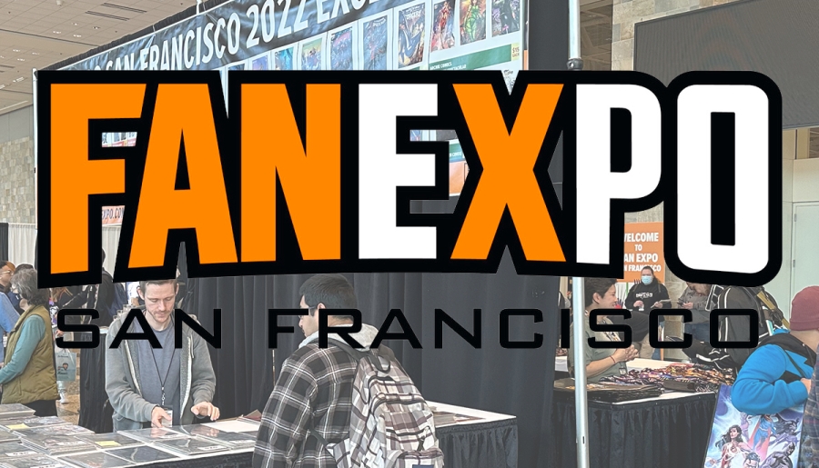 Fan Expo SF 2022 Report - The Return of Celebrating Pop Culture Entertainment in SF
