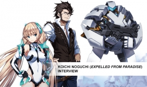 Koichi Noguchi (Expelled from Paradise) Interview